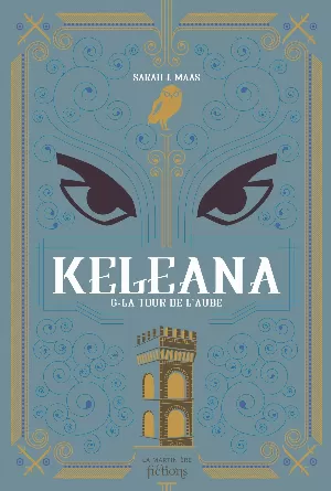 Sarah J. Maas – Keleana, Tome 6 : La Tour de l'aube